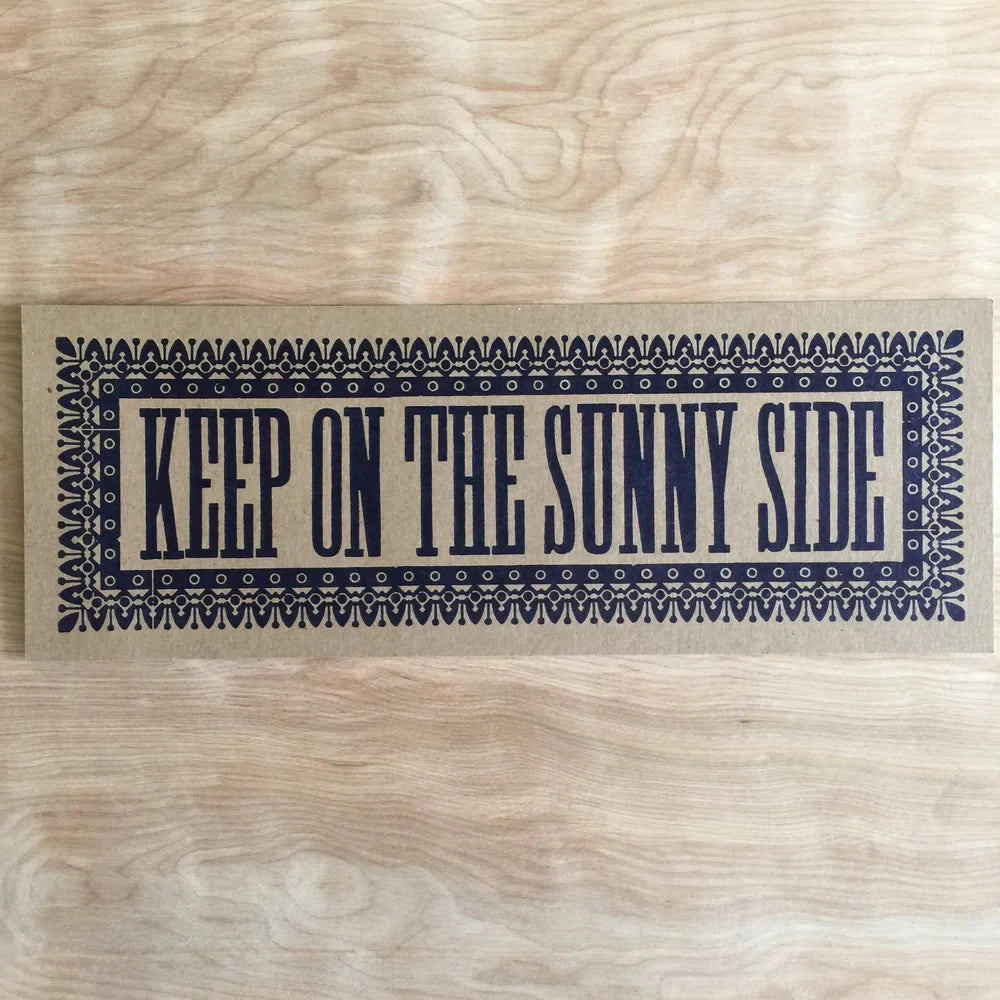 Keep on the Sunny Side - Reproduction/Print
